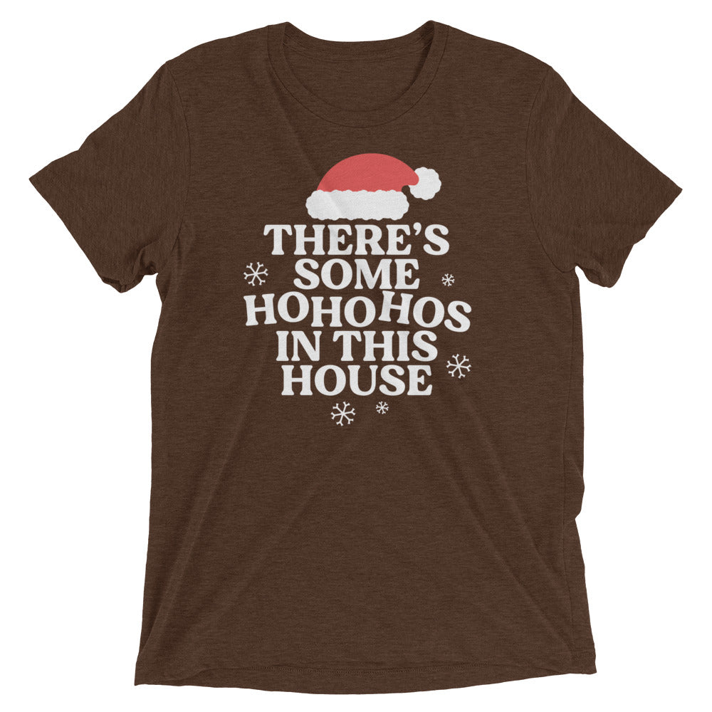There's Some Ho Ho Hos In This House Men's Tri-Blend Tee