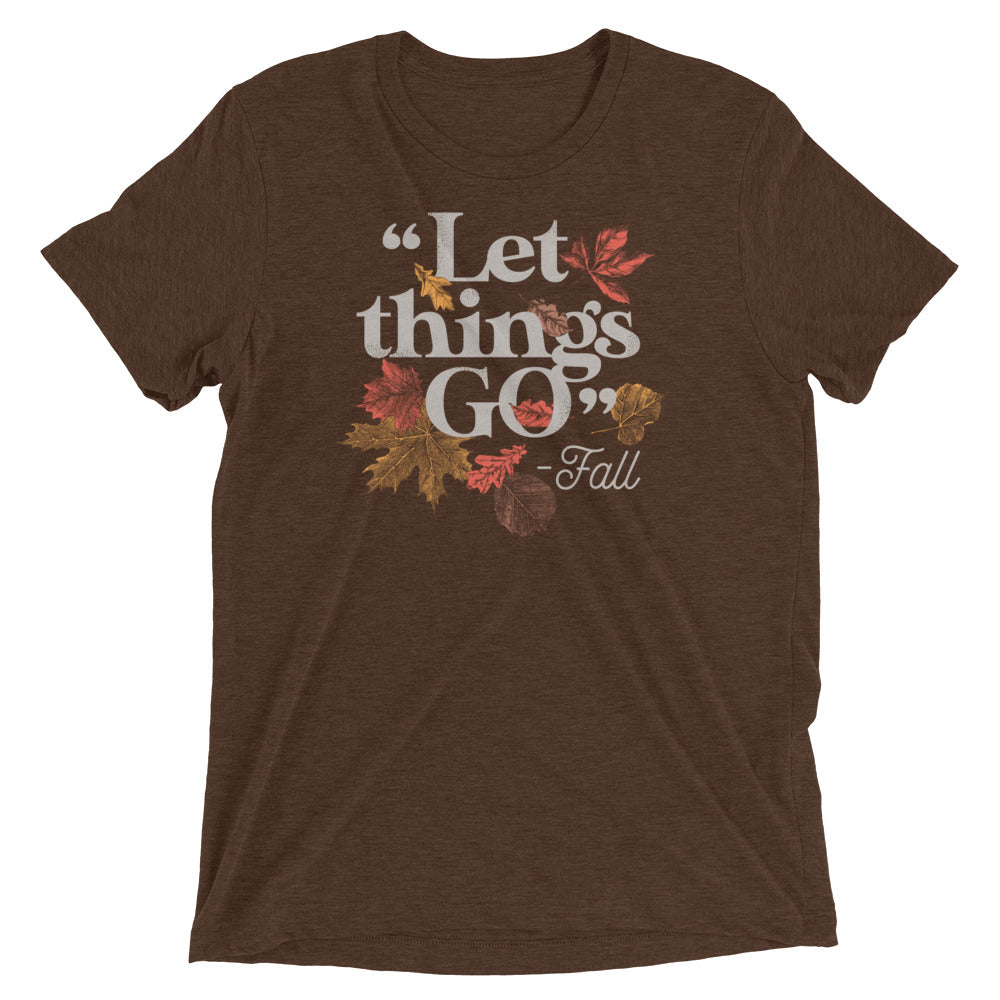"Let Things Go" -Fall Men's Tri-Blend Tee