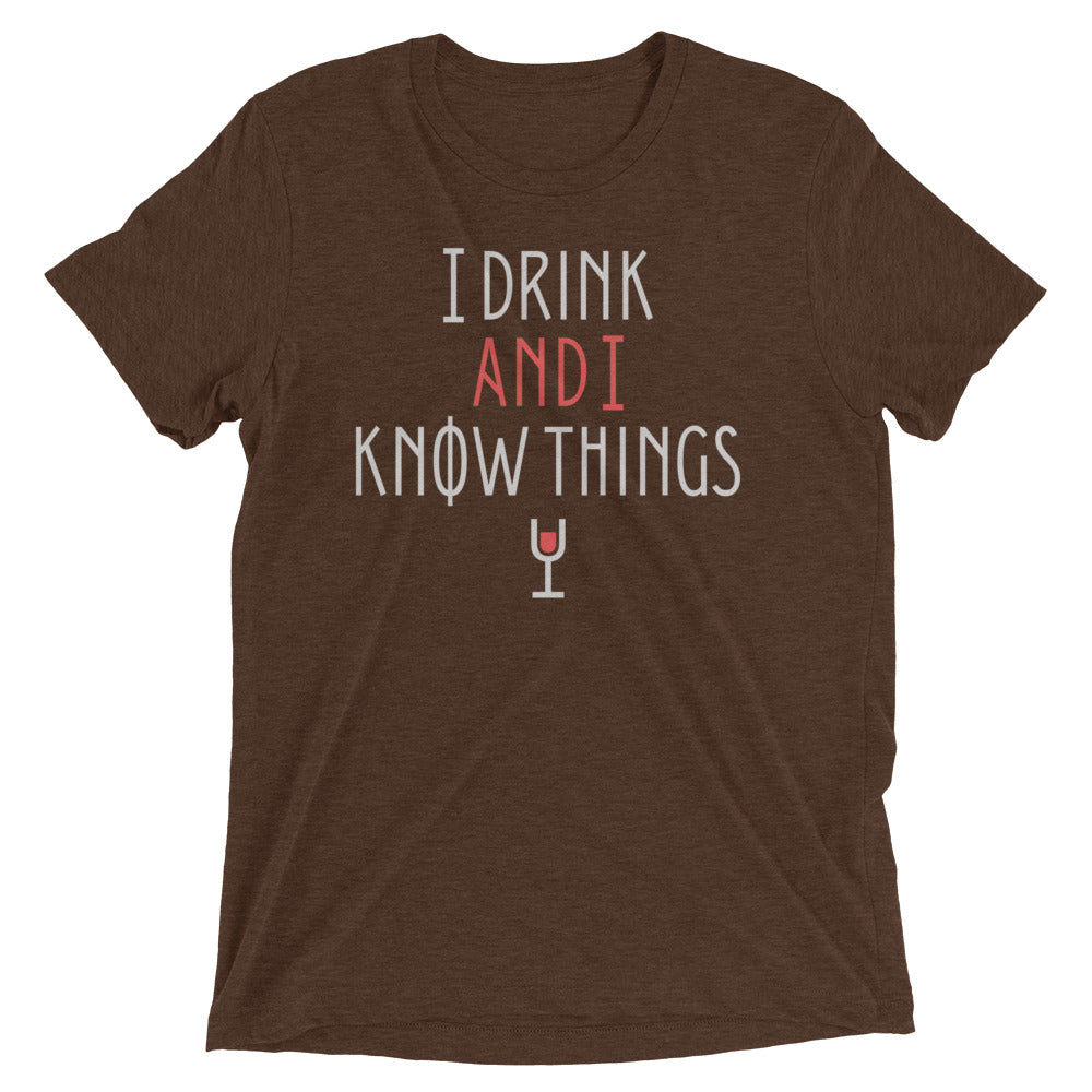 I Drink And I Know Things Men's Tri-Blend Tee