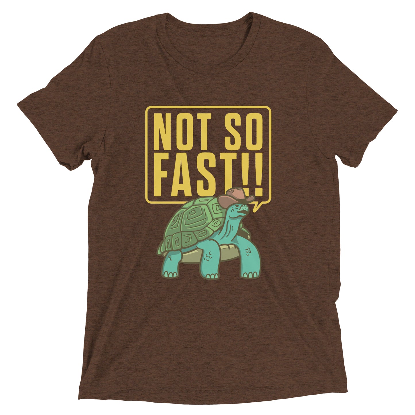 Not So Fast!! Men's Tri-Blend Tee