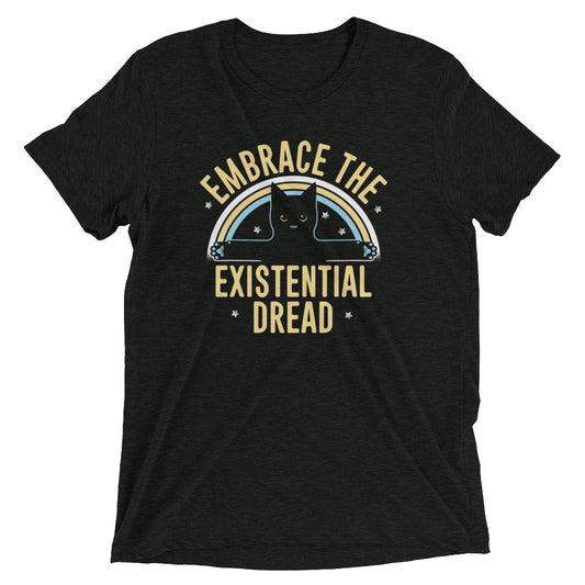 Embrace The Existential Dread Men's Tri-Blend Tee