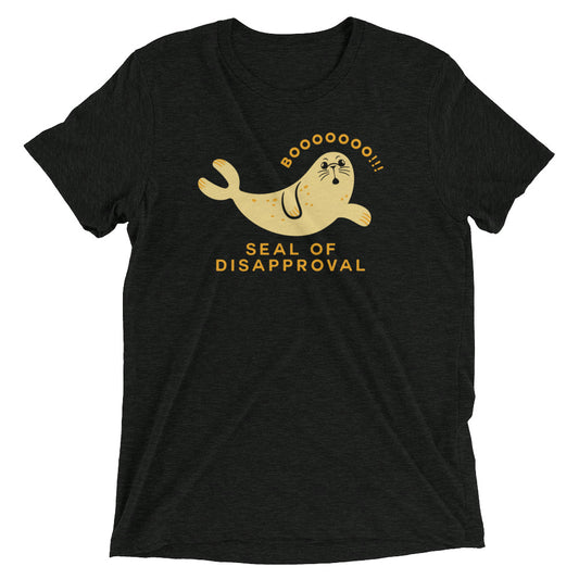 Seal Of Disapproval Men's Tri-Blend Tee