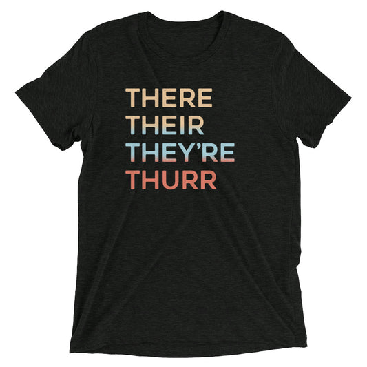 There Their They're Thurr Men's Tri-Blend Tee