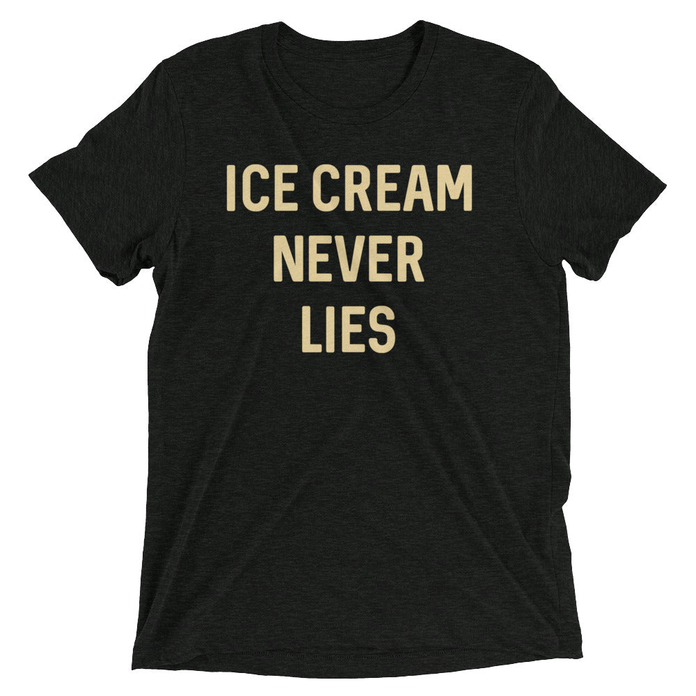 Ice Cream Never Lies Men's Tri-Blend Tee