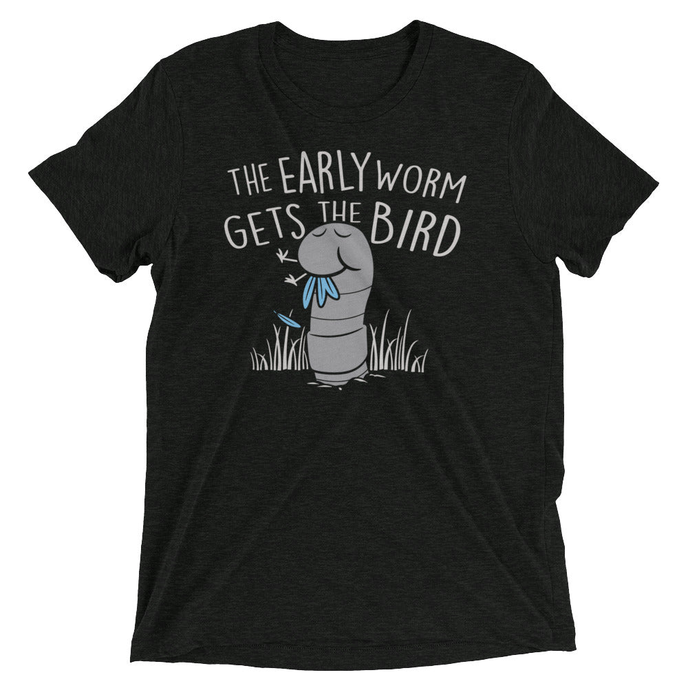 The Early Worm Gets The Bird Men's Tri-Blend Tee