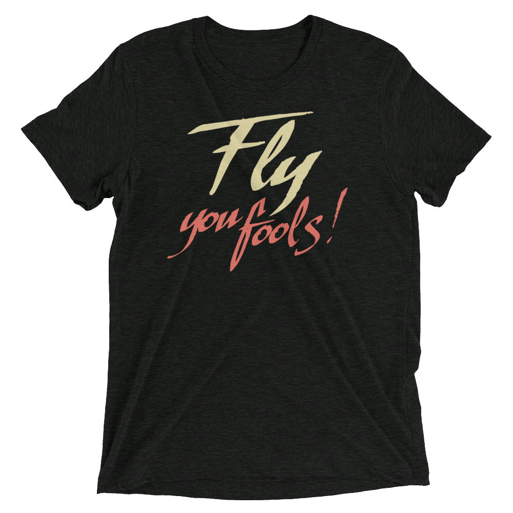 Fly You Fools! Men's Tri-Blend Tee