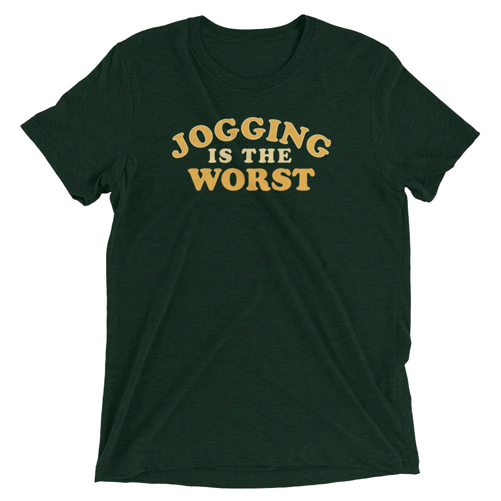 Jogging Is The Worst Men's Tri-Blend Tee