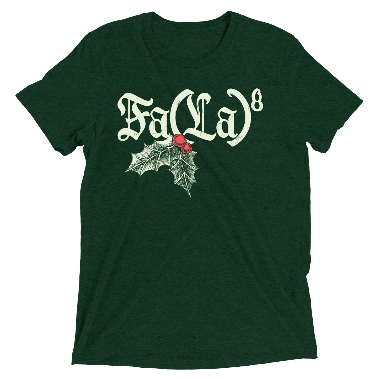 Fa LaLaLaLaLaLaLaLa Limited Edition Drop Unisex Tri-Blend Tee