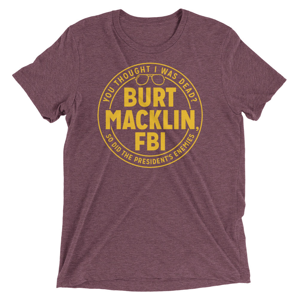 Burt Macklin, FBI Men's Tri-Blend Tee