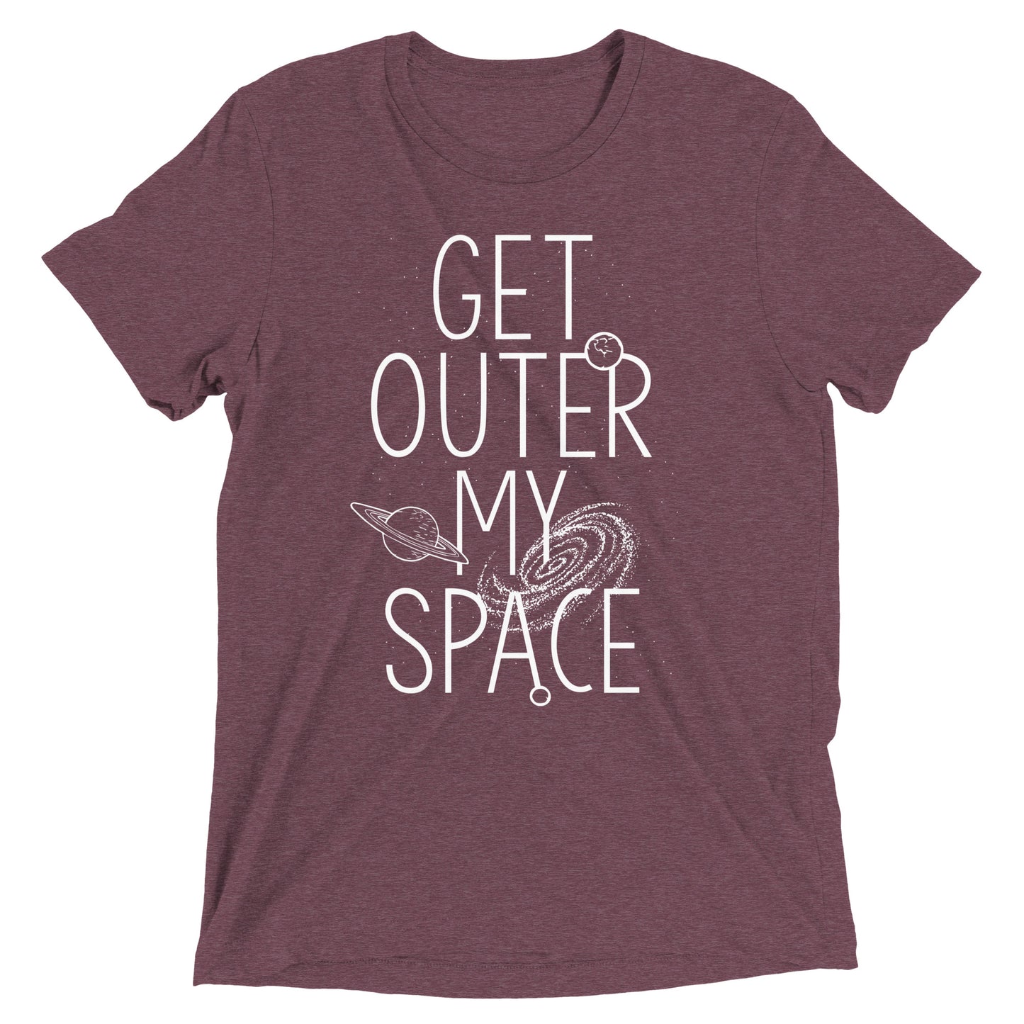 Get Outer My Space Men's Tri-Blend Tee