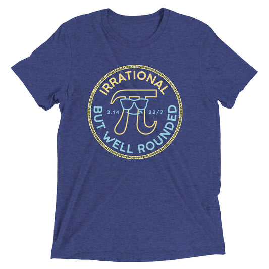 Irrational But Well Rounded Men's Tri-Blend Tee
