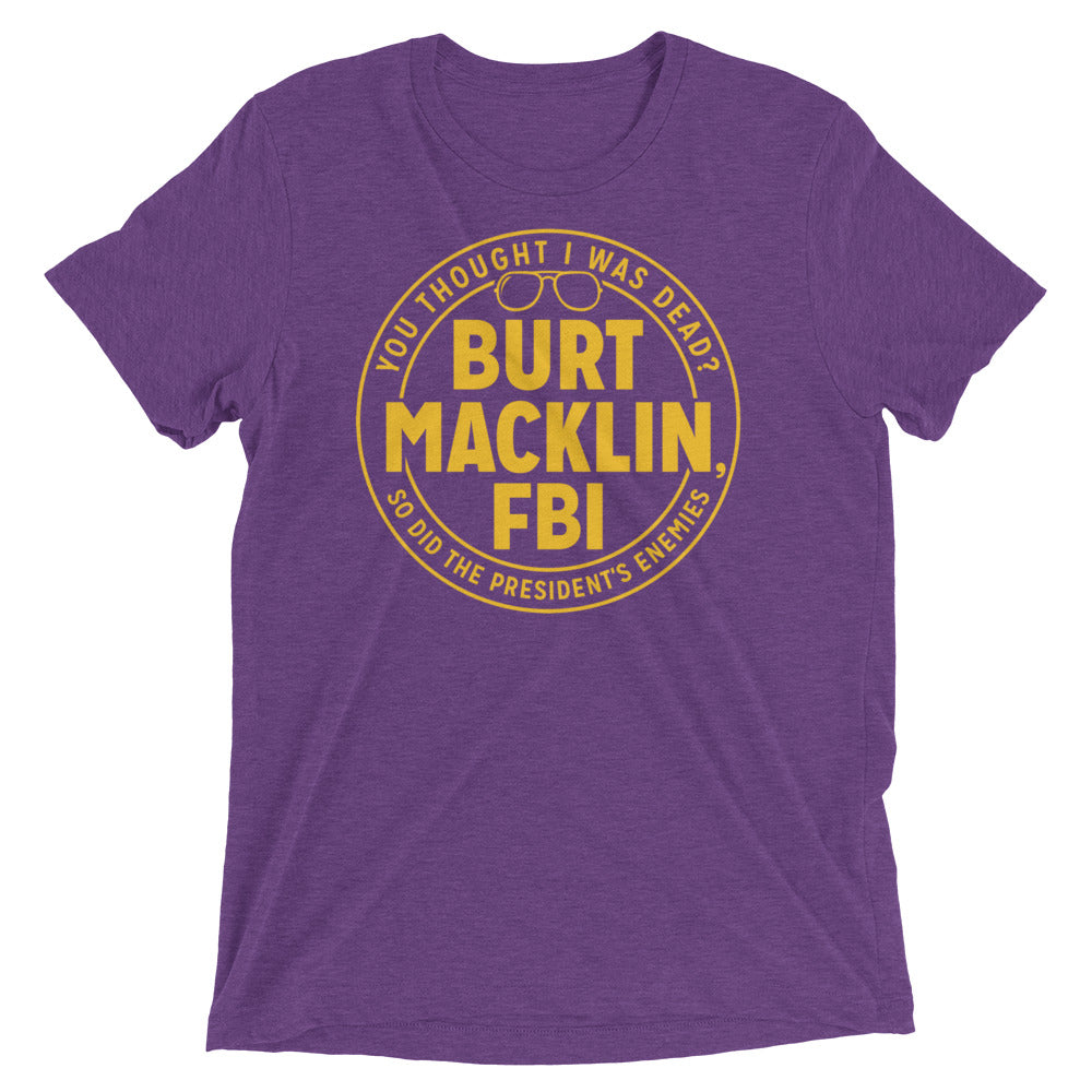 Burt Macklin, FBI Men's Tri-Blend Tee