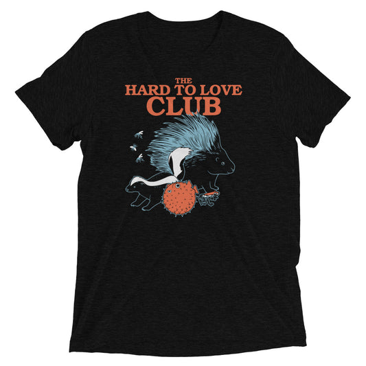 The Hard To Love Club Men's Tri-Blend Tee