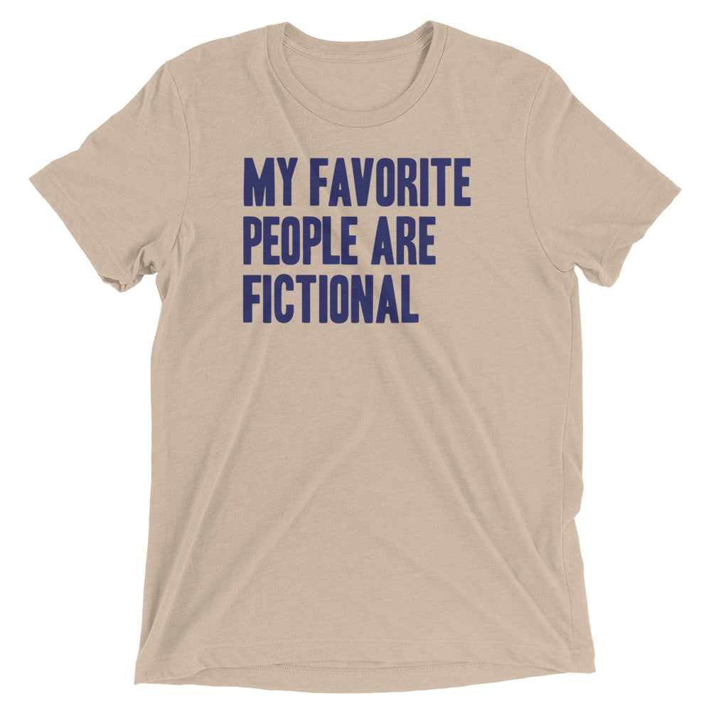 My Favorite People Are Fictional Men's Tri-Blend Tee