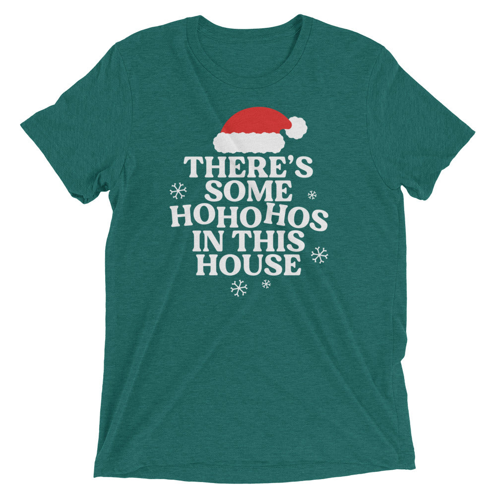 There's Some Ho Ho Hos In This House Men's Tri-Blend Tee