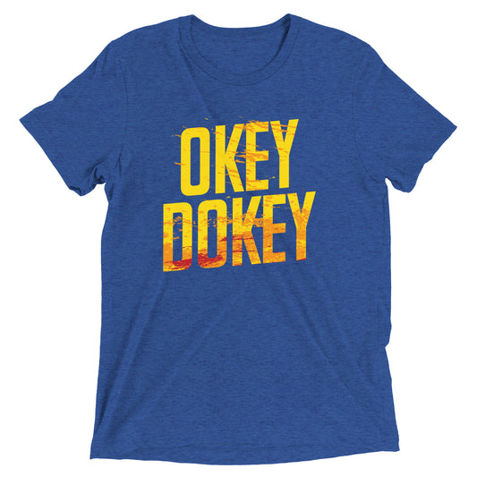 Okey Dokey Men's Tri-Blend Tee