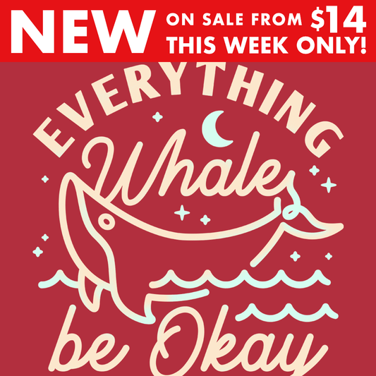 Everything Whale Be Okay