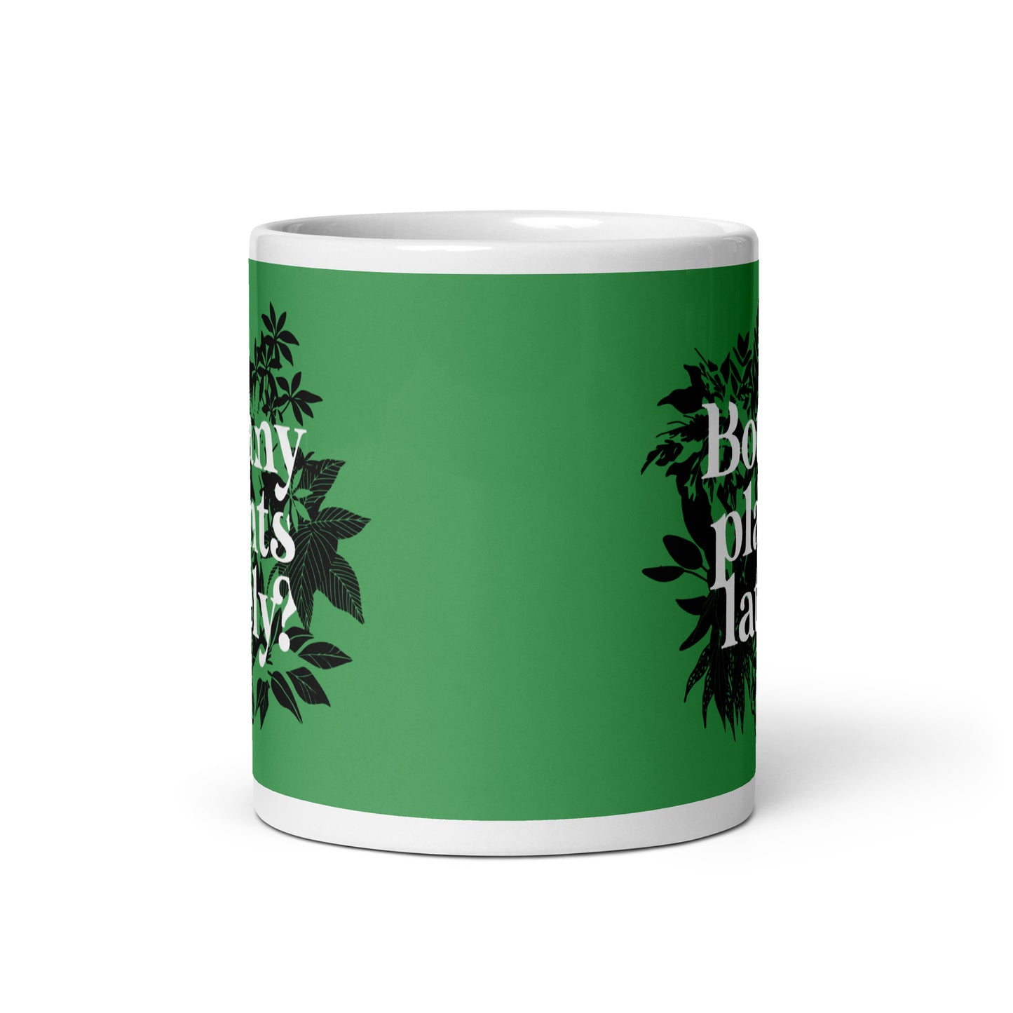 Botany Plants Lately? Mug