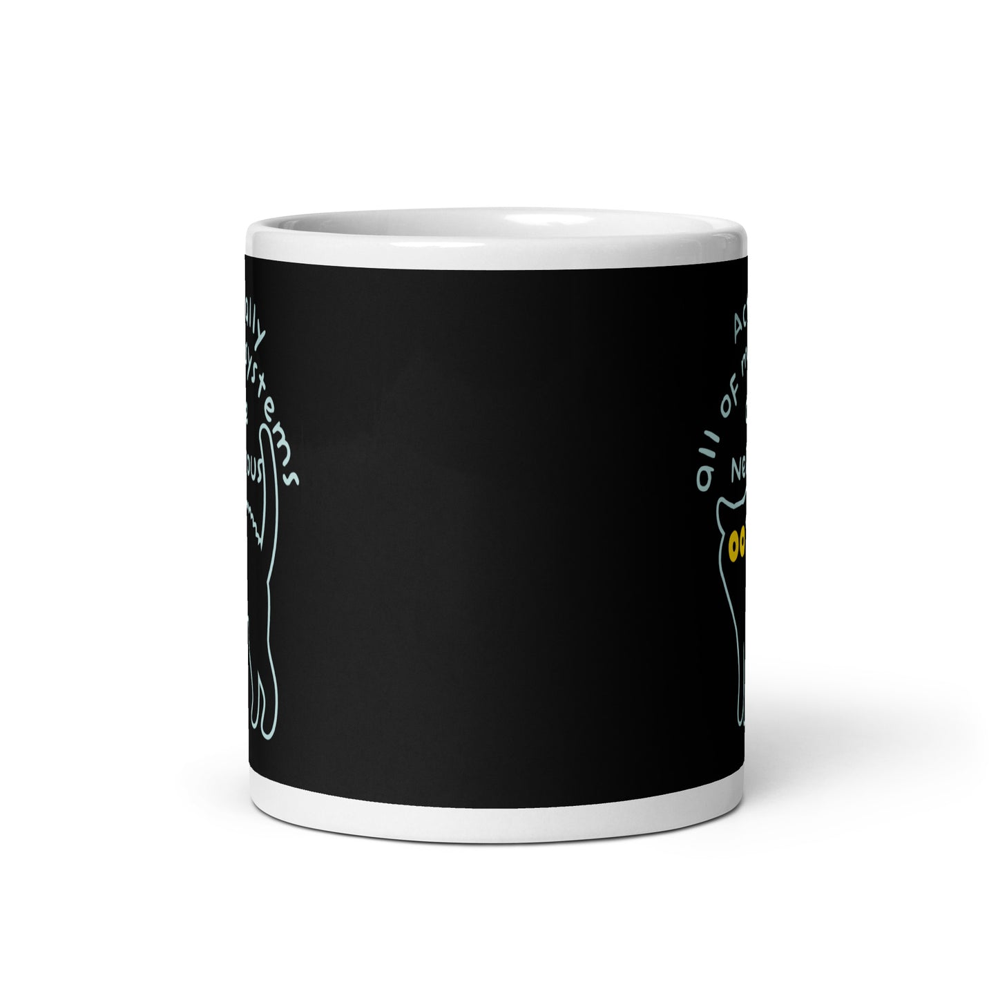 Actually All Of My Systems Are Nervous Mug