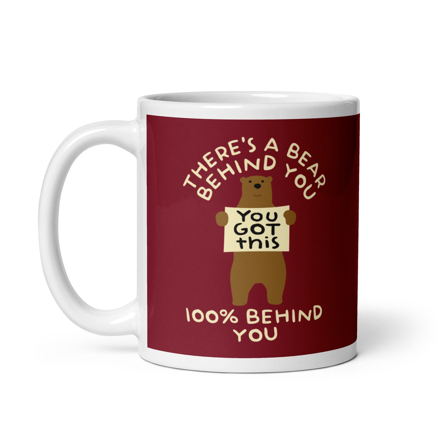 There's A Bear Behind You, 100% Behind You Mug