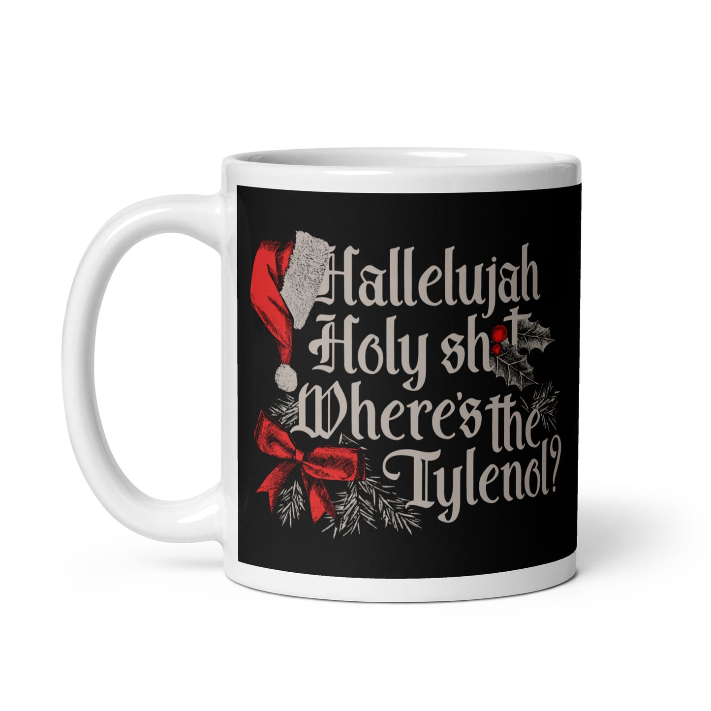 Where's The Tylenol? Mug