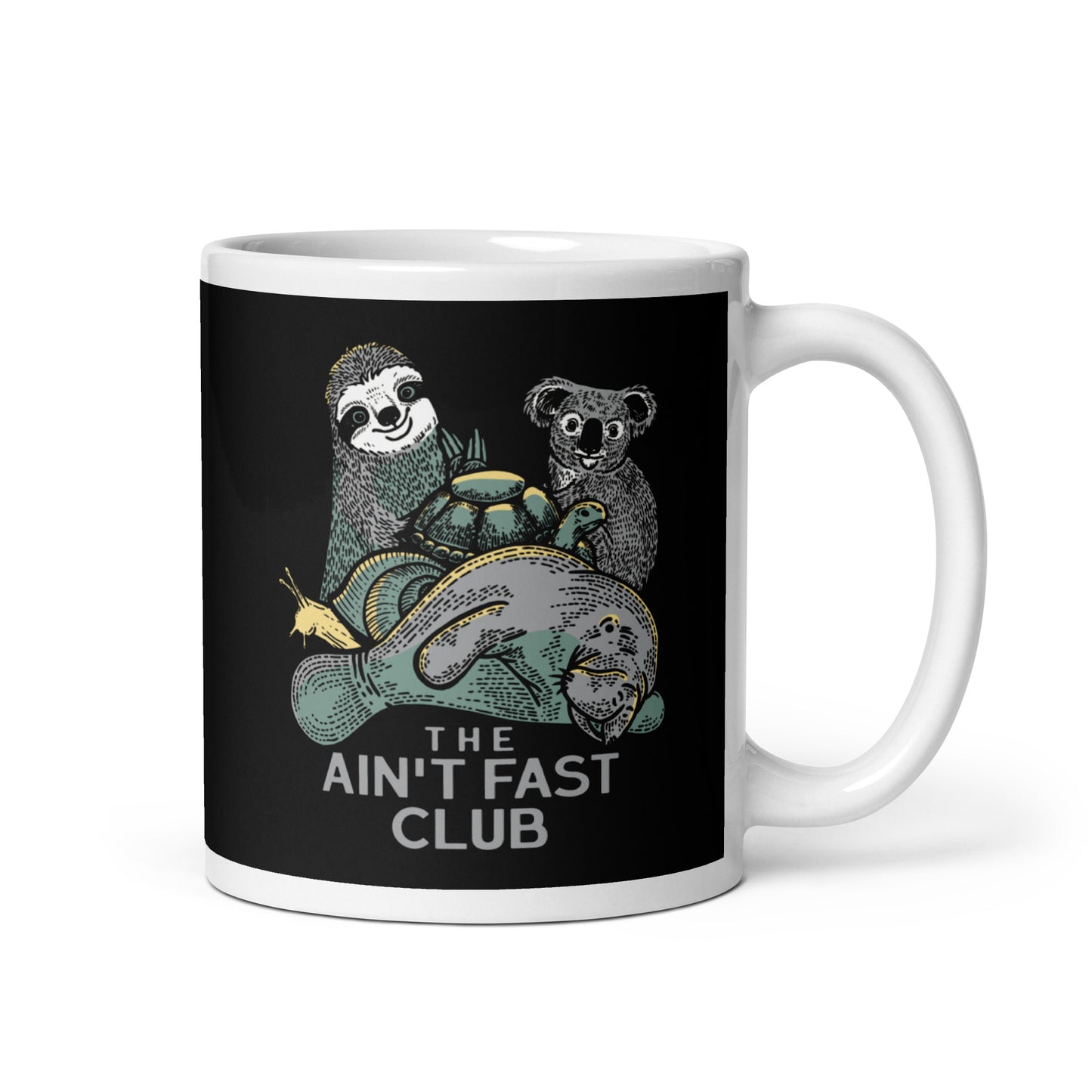 The Ain't Fast Club Mug