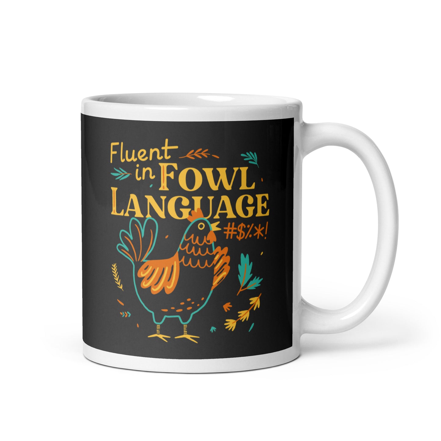 Fluent In Fowl Language Mug