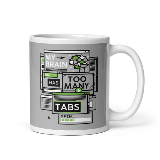 My Brain Has Too Many Tabs Open Mug