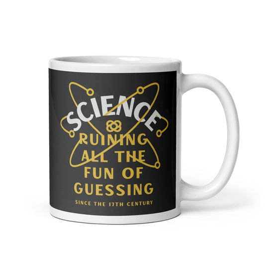 Science Ruining All The Fun Of Guessing Mug