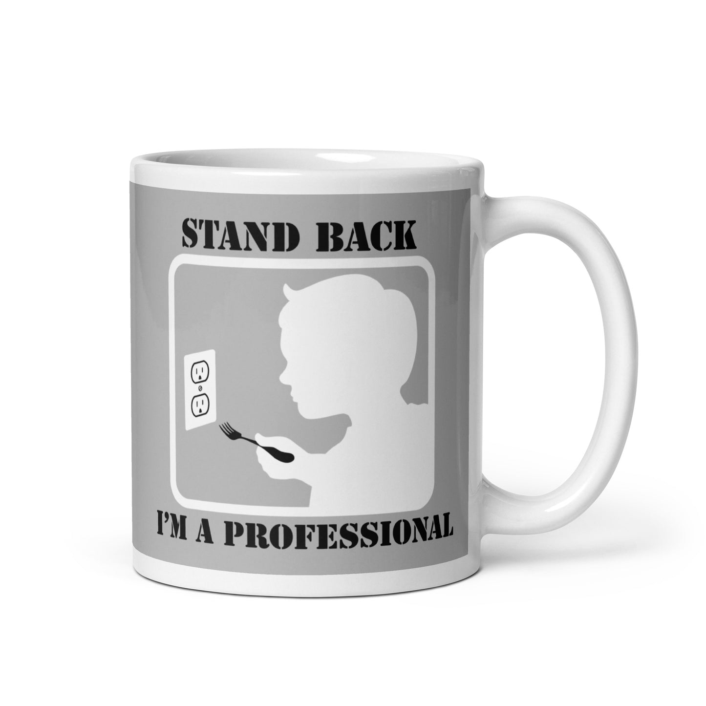 Stand Back, I'm A Professional Mug
