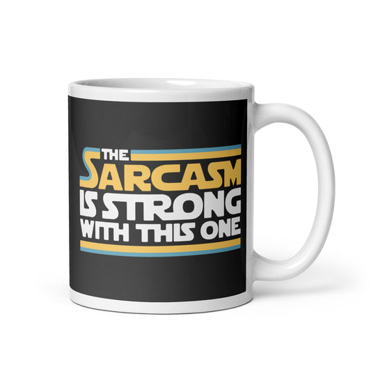 The Sarcasm Is Strong With This One Mug