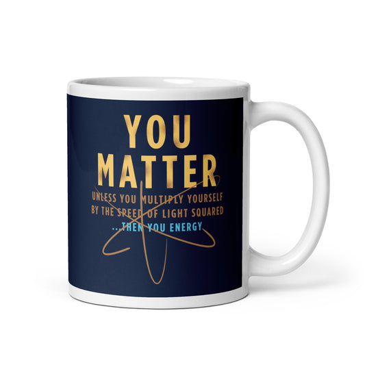 You Matter Mug