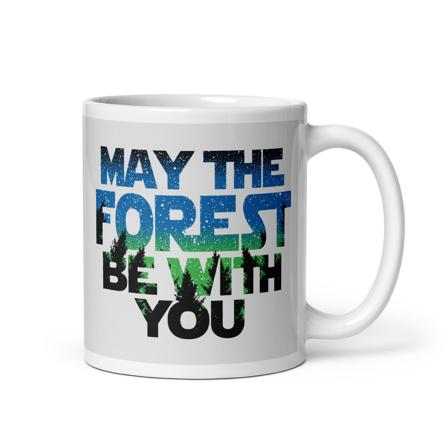 May The Forest Be With You Mug