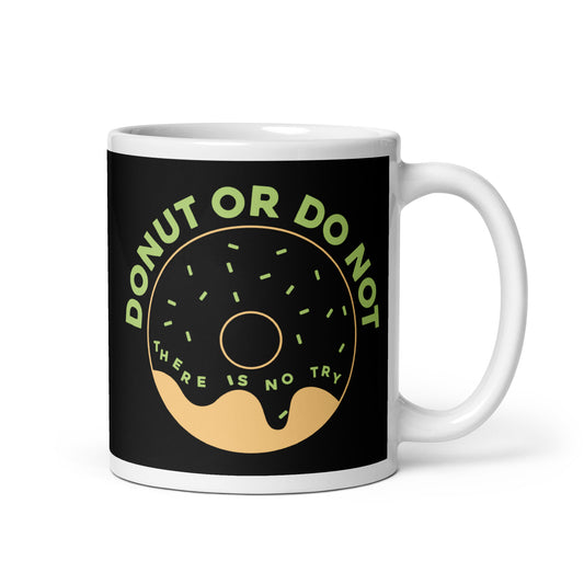 Donut Or Do Not Mug