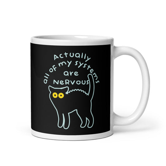 Actually All Of My Systems Are Nervous Mug