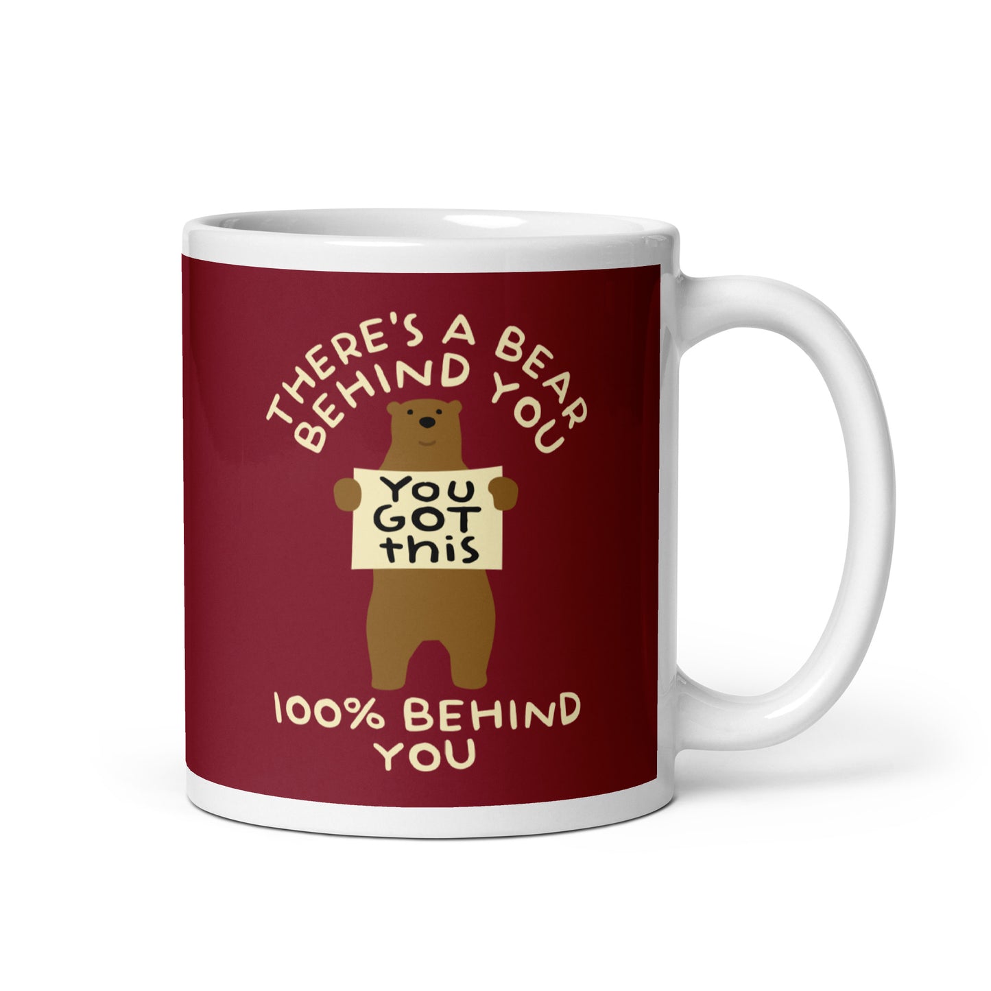 There's A Bear Behind You, 100% Behind You Mug