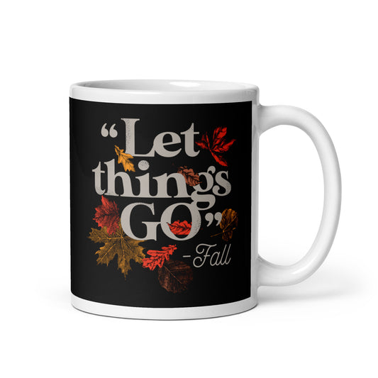"Let Things Go" -Fall Mug