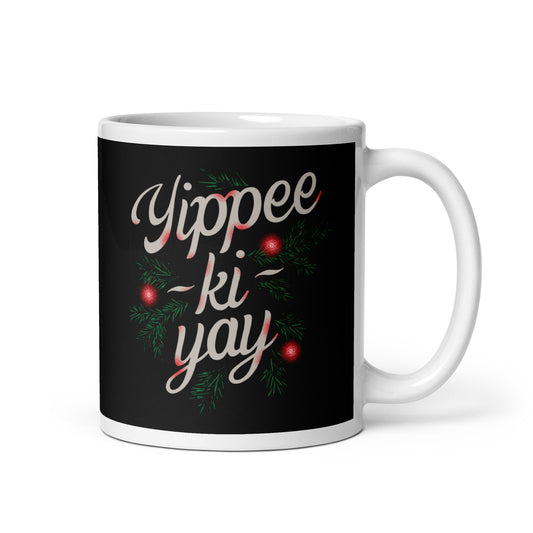 Yippee-Ki-Yay Mug