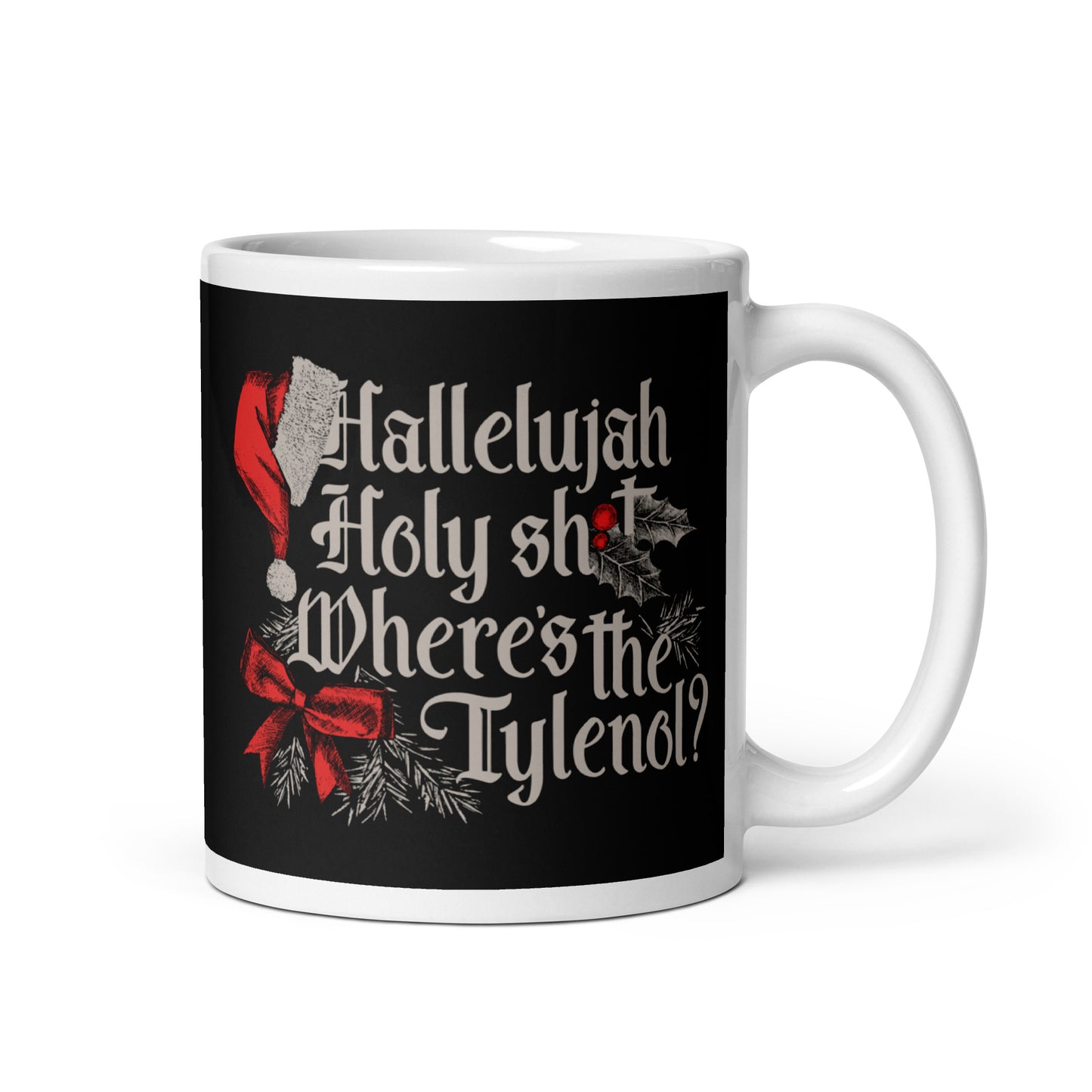 Where's The Tylenol? Mug