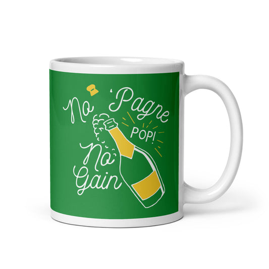 No 'Pagne No Gain Mug
