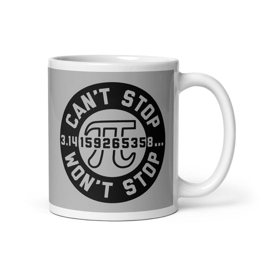 Can't Stop Won't Stop Mug