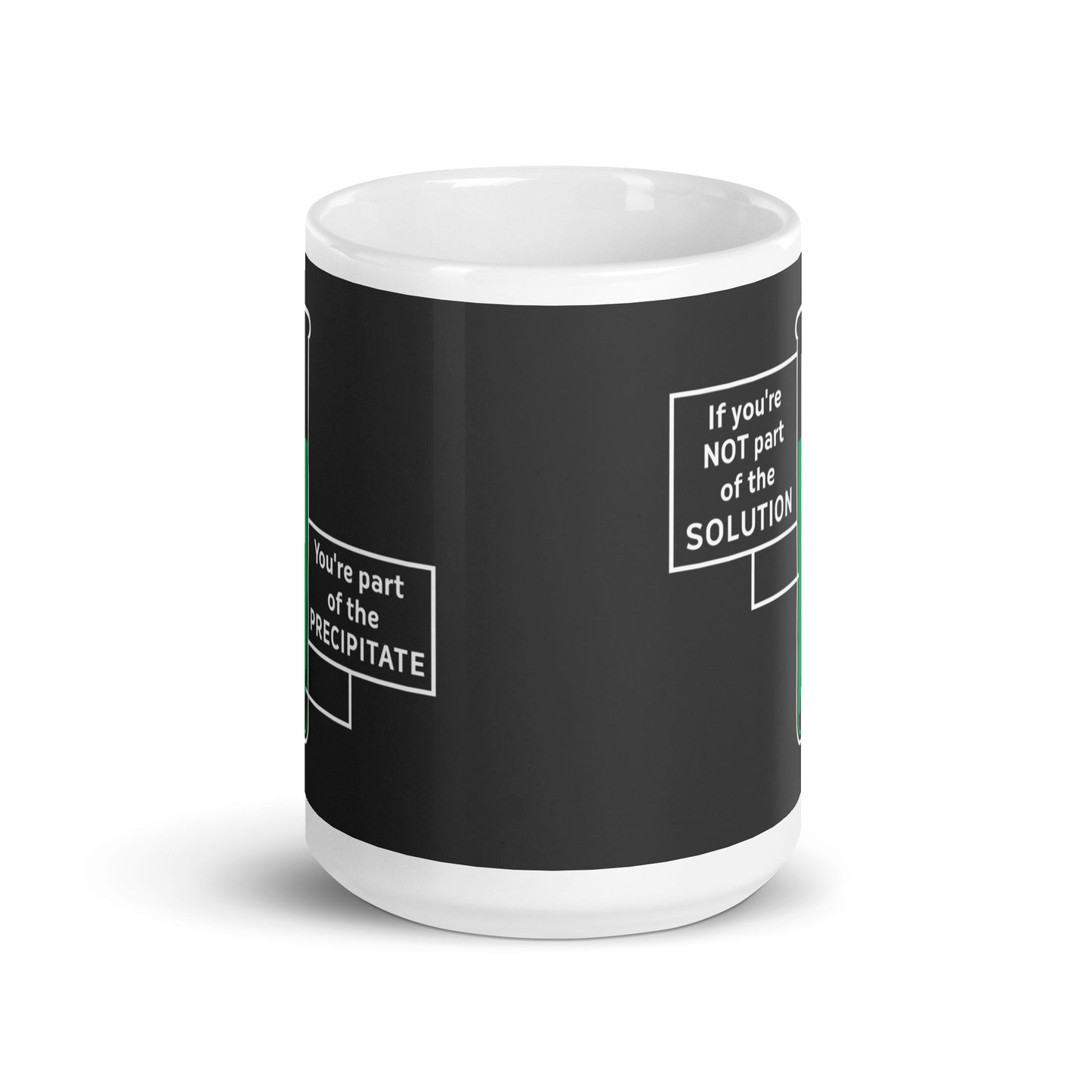 If You're Not Part Of The Solution Mug