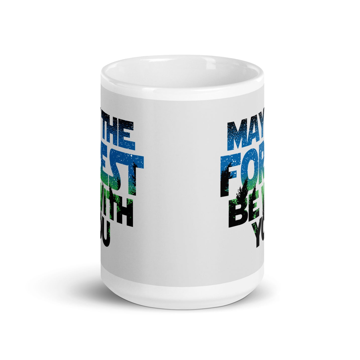 May The Forest Be With You Mug