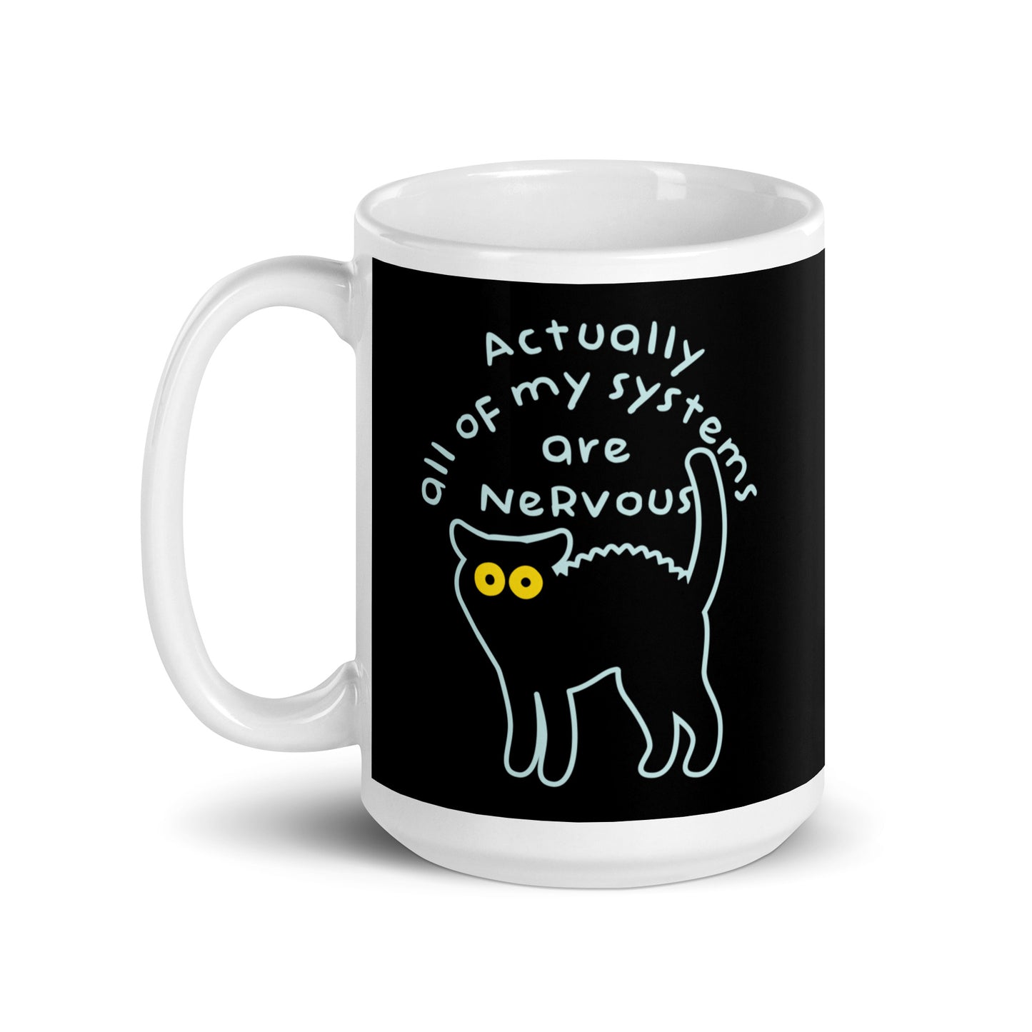 Actually All Of My Systems Are Nervous Mug