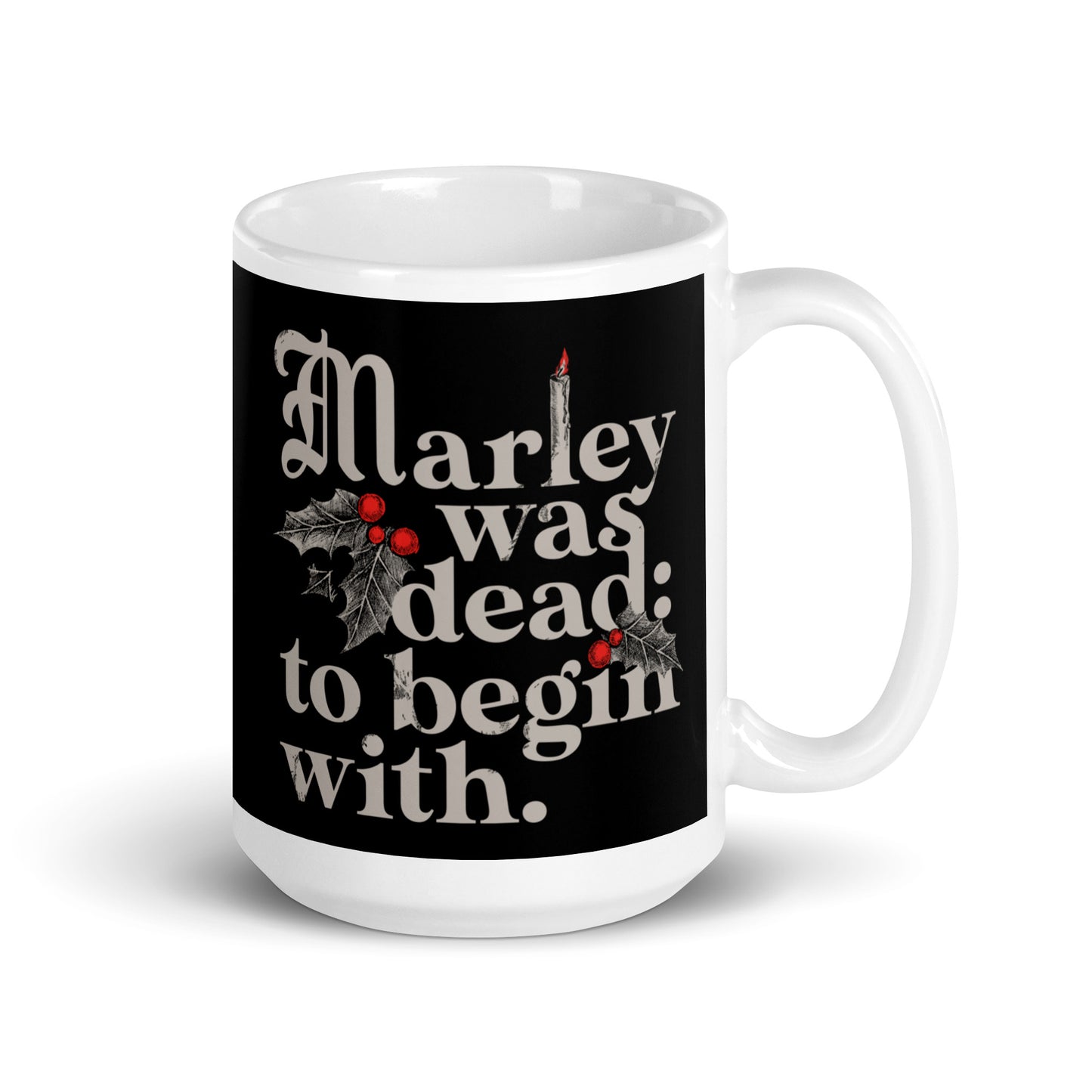 Marley Was Dead: To Begin With Mug