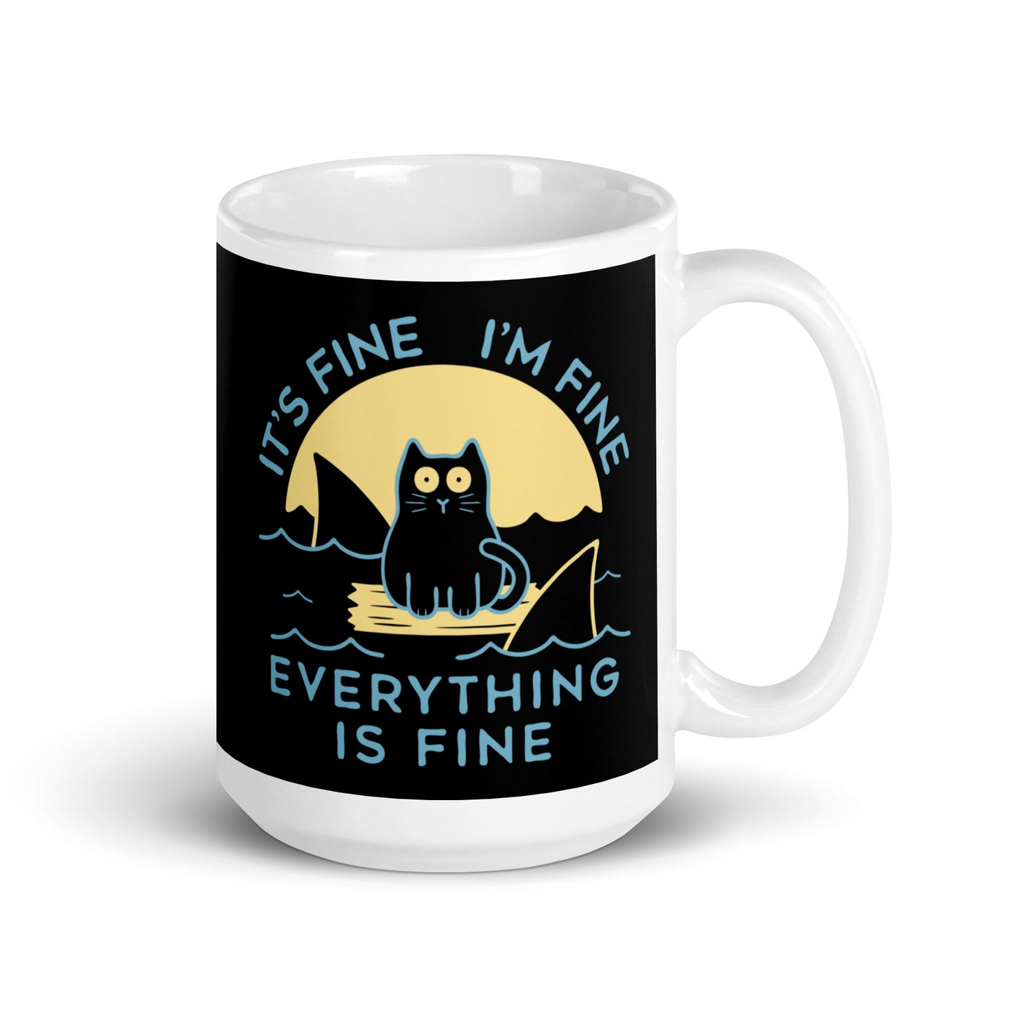 It's Fine I'm Fine Everything Is Fine Mug