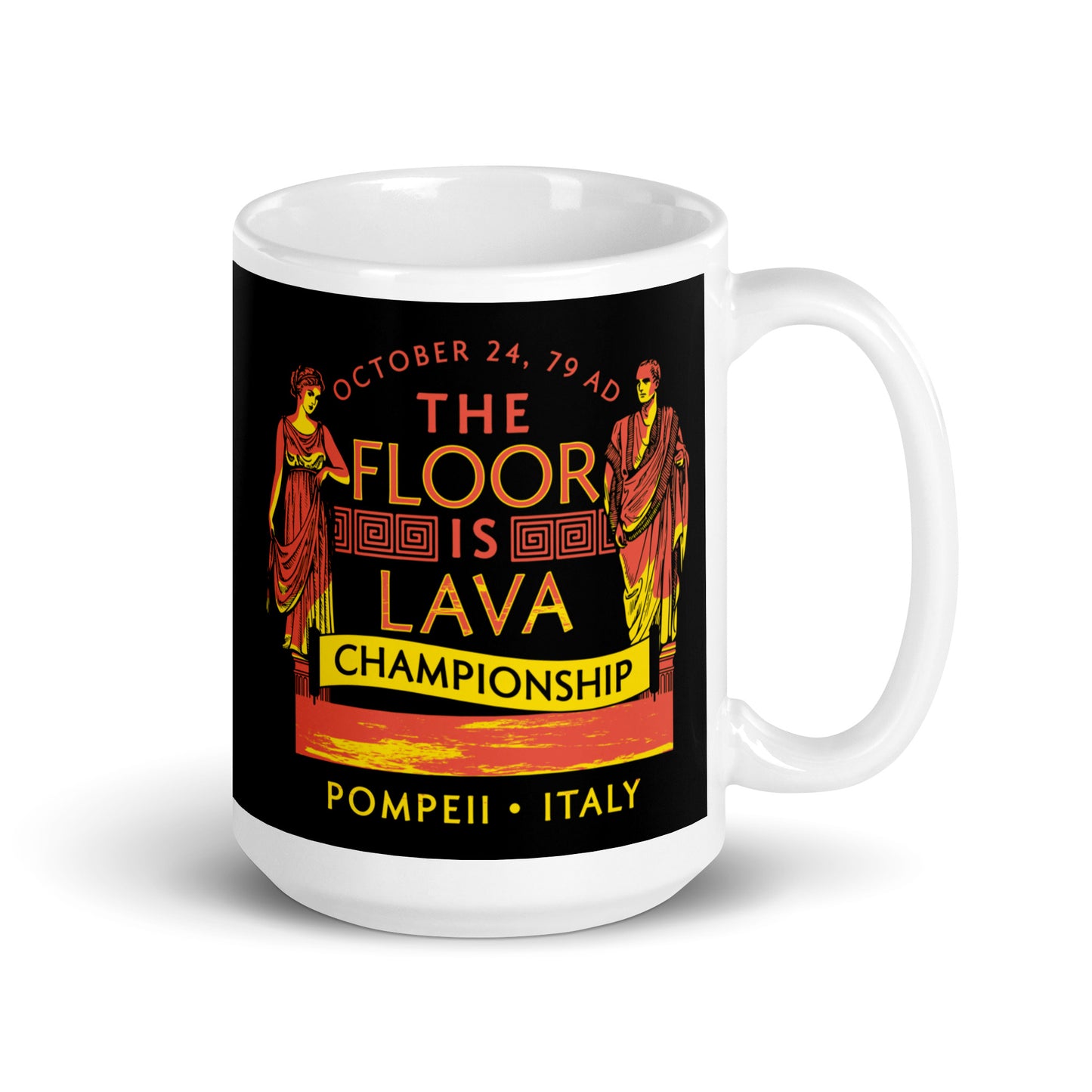 Pompeii Floor is Lava Championship Mug