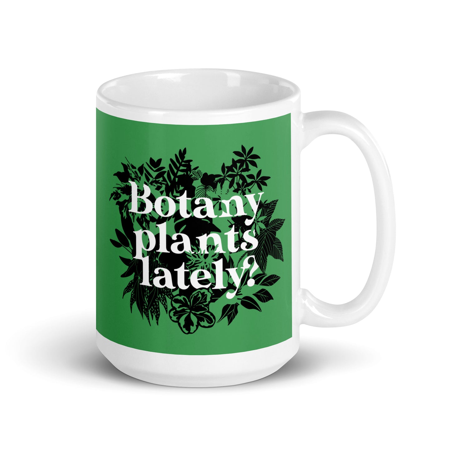 Botany Plants Lately? Mug