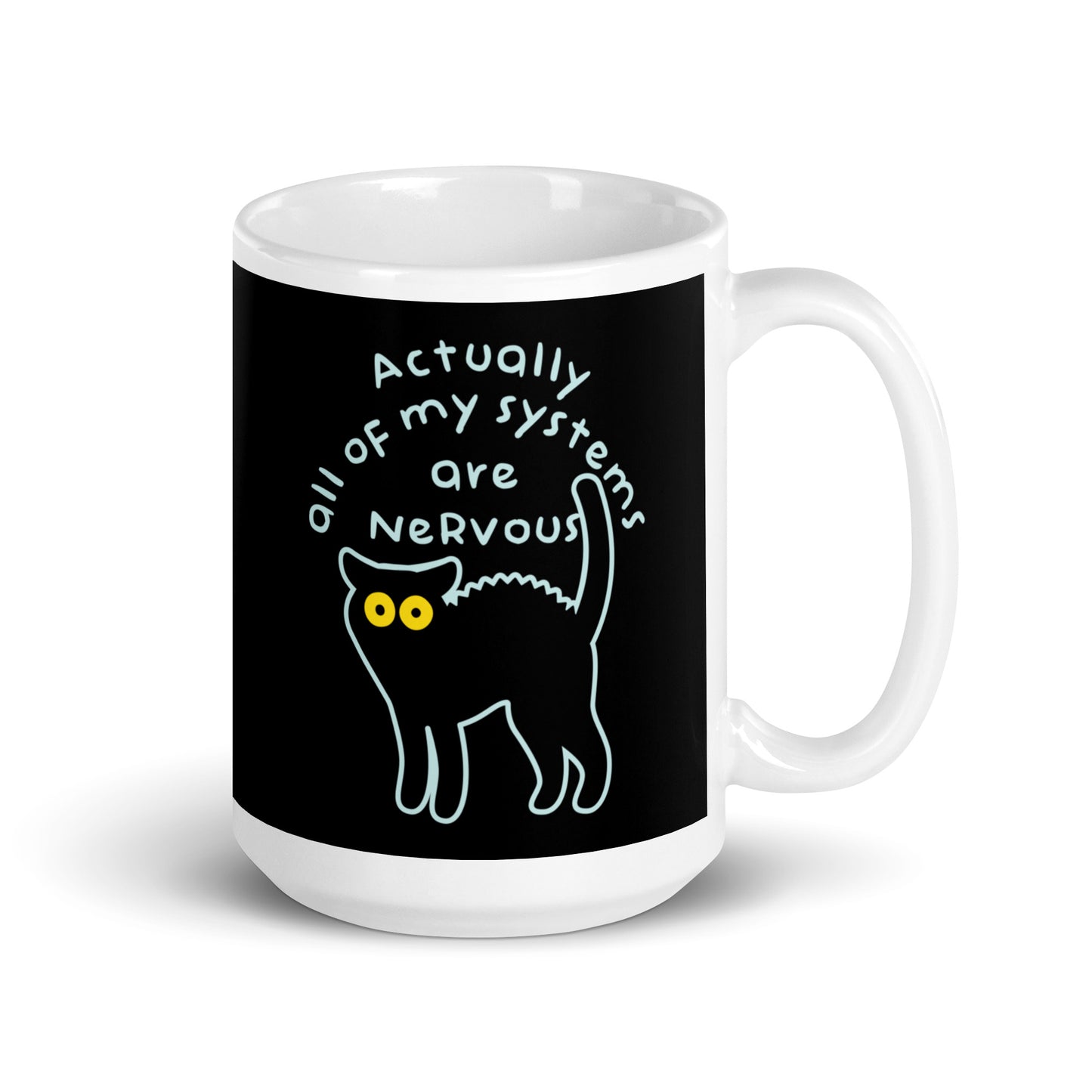 Actually All Of My Systems Are Nervous Mug