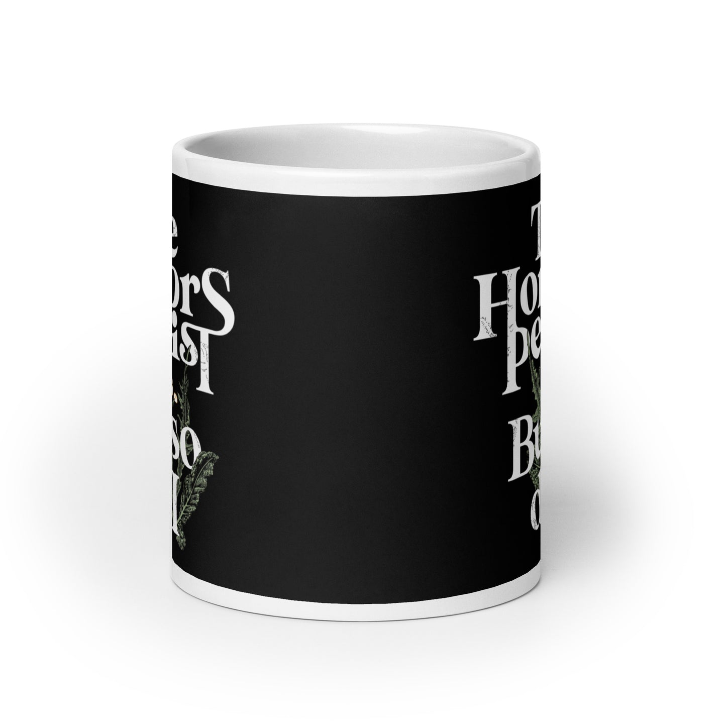 The Horrors Persist But So Do I Mug